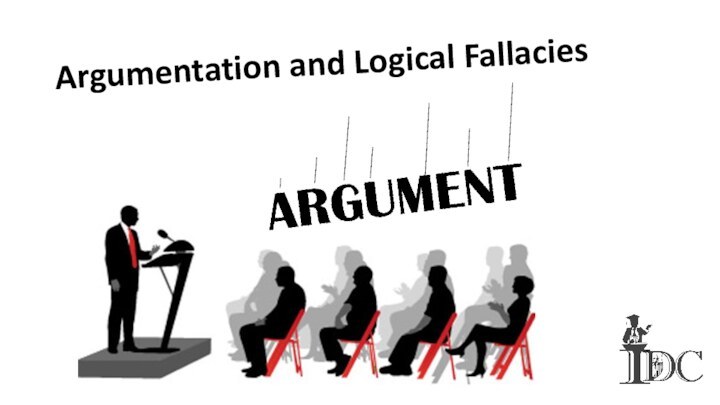Argumentation and Logical Fallacies