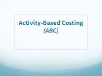 Activity-based costing (abc)
