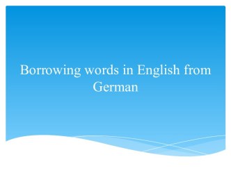 Borrowing words in english from german