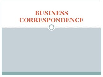 Business correspondence