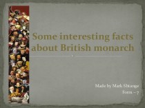 Some interesting facts about british monarch