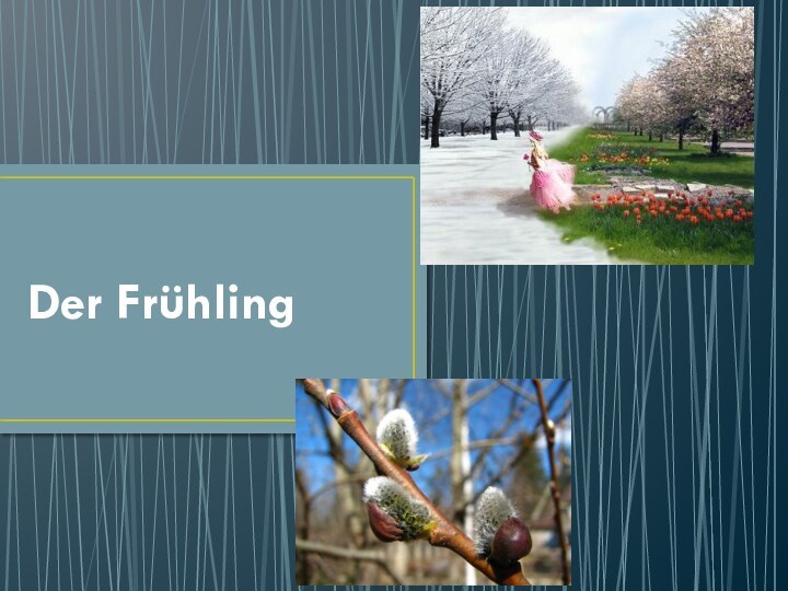 Der Frühling