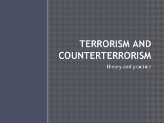 Terrorism and counterterrorism