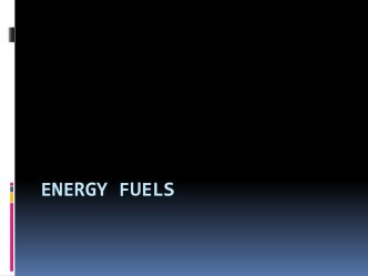 Energy fuels