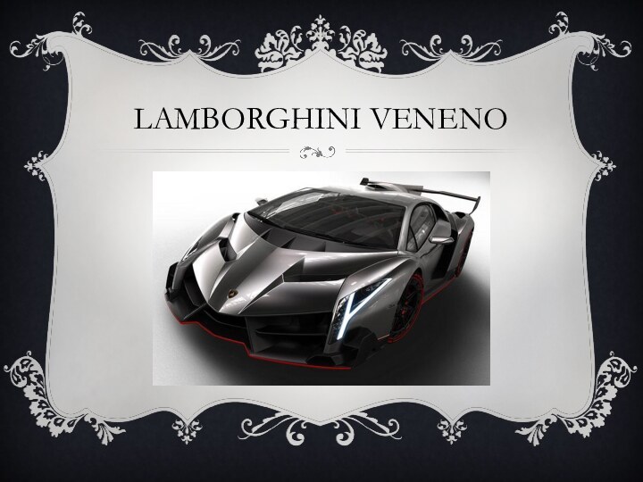 LAMBORGHINI VENENO