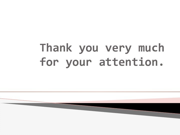 Thank you very much for your attention.