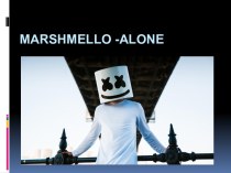 Marshmello -alone