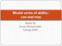 Modal verbs of ability : can and may 
