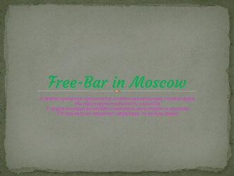 Free-bar in moscow