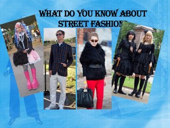 About street fashion