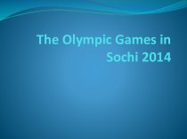 The olympic games in sochi 2014