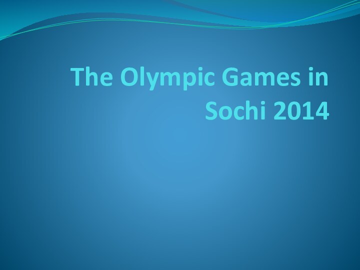 The Olympic Games in Sochi 2014