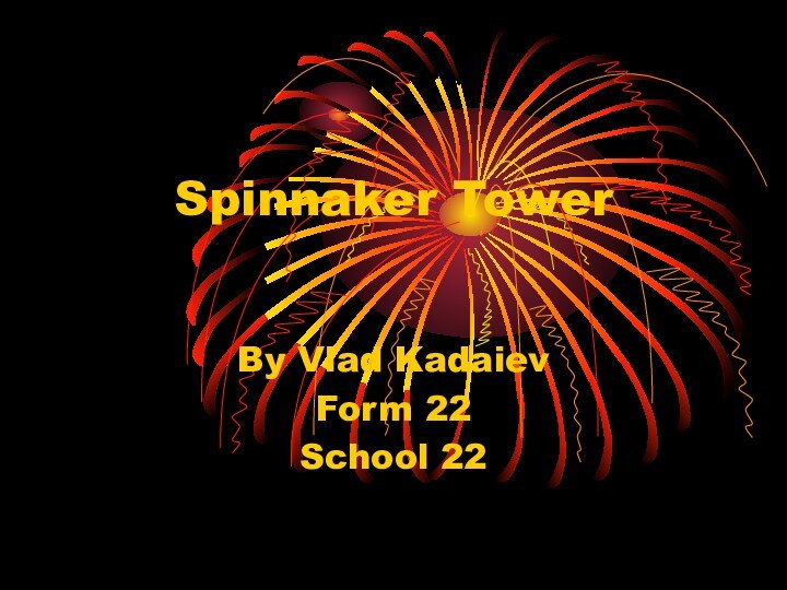 Spinnaker Tower By Vlad Kadaiev Form 22School 22