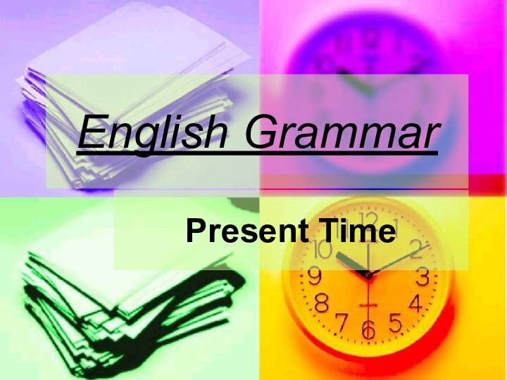 English GrammarPresent Time