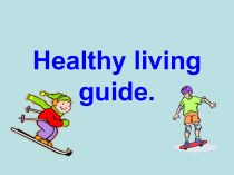 Healthy living guide.