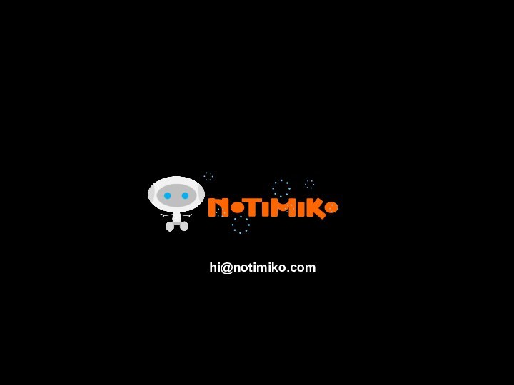 hi@notimiko.com