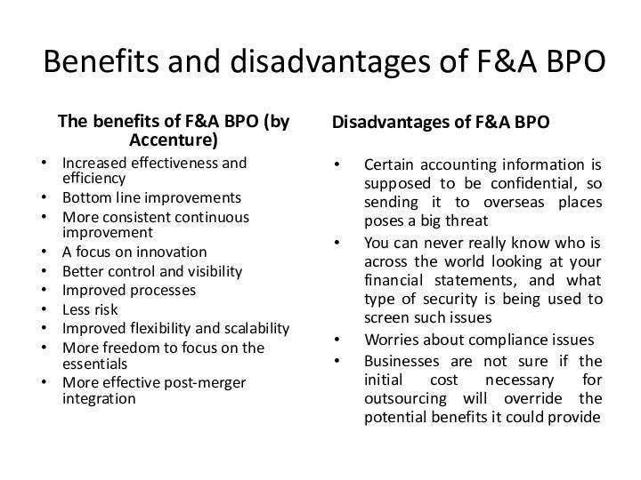 Benefits and disadvantages of F&A BPOThe benefits of F&A BPO (by Accenture)Increased