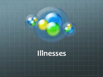 Illnesses