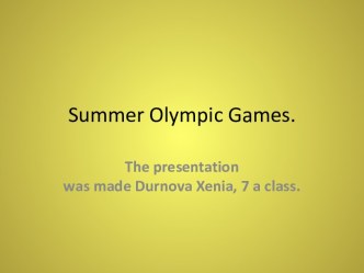 Summer olympic games. 