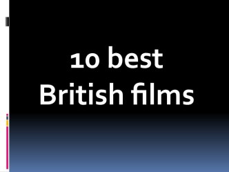 10 best British films