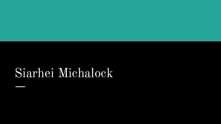 Siarhei Michalock