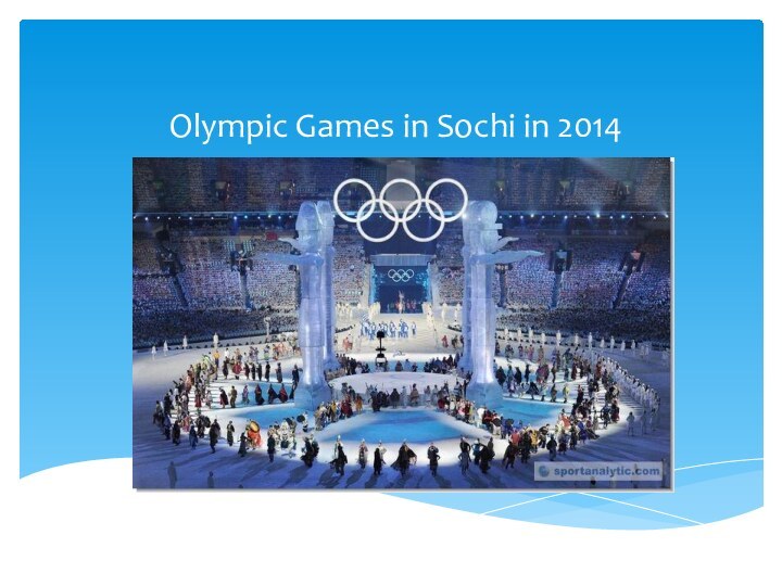 Olympic Games in Sochi in 2014