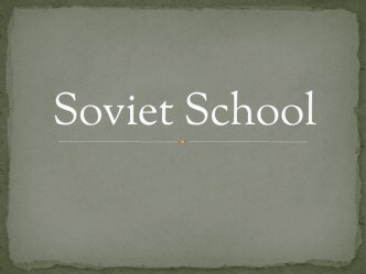 Soviet School