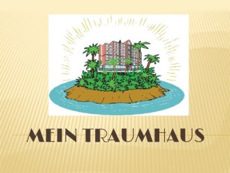 Mein traumhaus