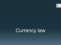 Currency law