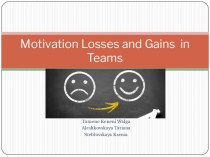 Motivation losses and gains  in teams