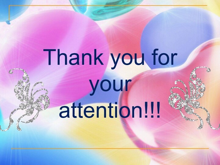 Thank you for your  attention!!!