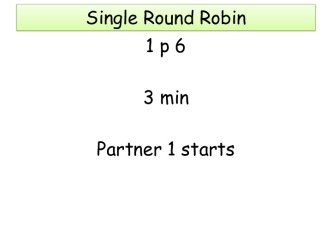 Single round robin