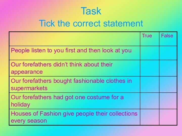 Task Tick the correct statement