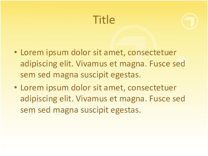 TitleLorem ipsum dolor sit amet, consectetuer adipiscing elit. Vivamus et magna. Fusce