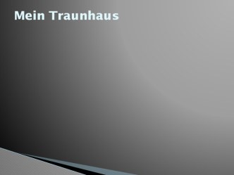 Mein traunhaus