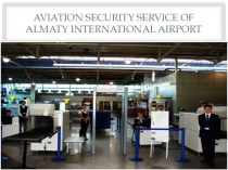 Aviation security service of almaty international airport
