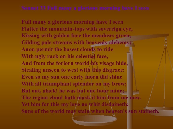 Sonnet 33 Full many a glorious morning have I seen  Full