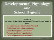 Developmental physiology andschool hygiene