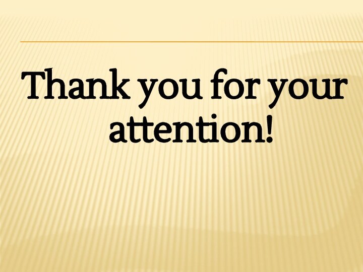 Thank you for your attention!