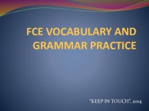 Fce vocabulary and grammar practice