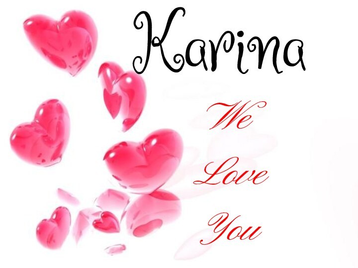 KarinaWe LoveYou