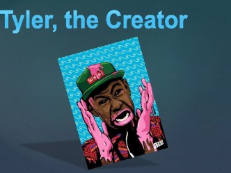 Tyler, the creator