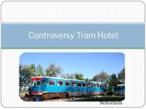 Controversy tram hotel