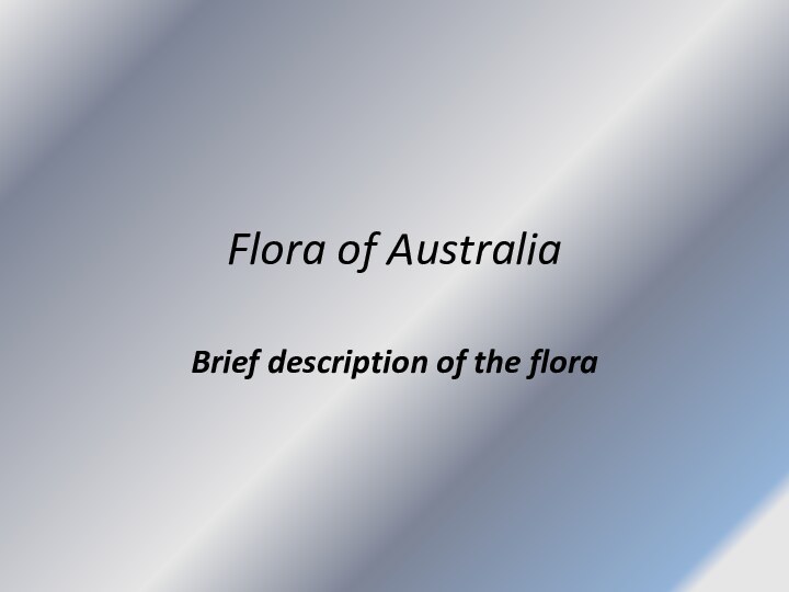 Flora of AustraliaBrief description of the flora