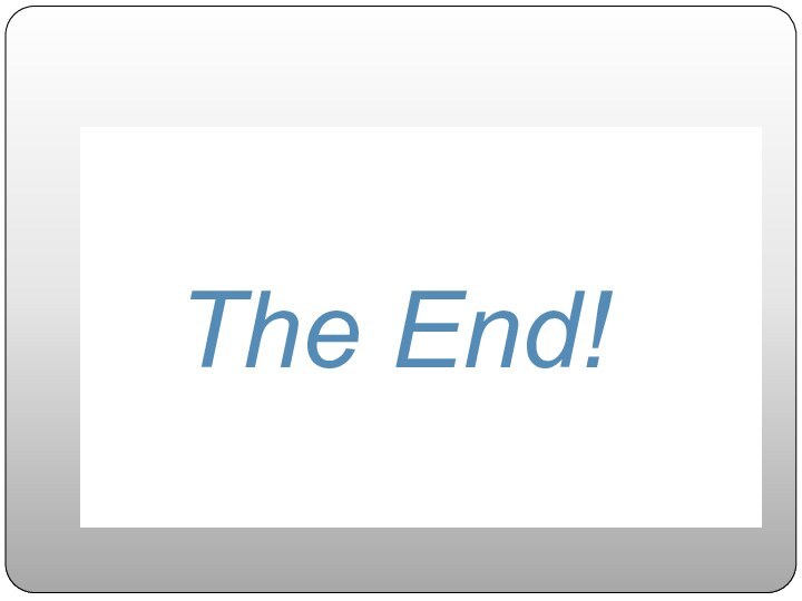 The End!