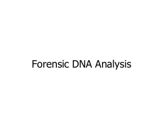 Forensic DNA Analysis