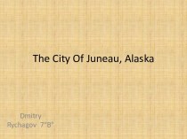 The city of juneau, alaska