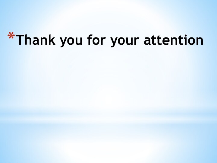 Thank you for your attention