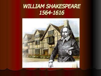 WILLIAM SHAKESPEARE1564-1616