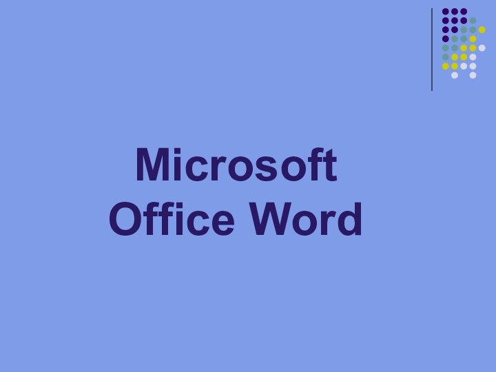 Microsoft  Office Word